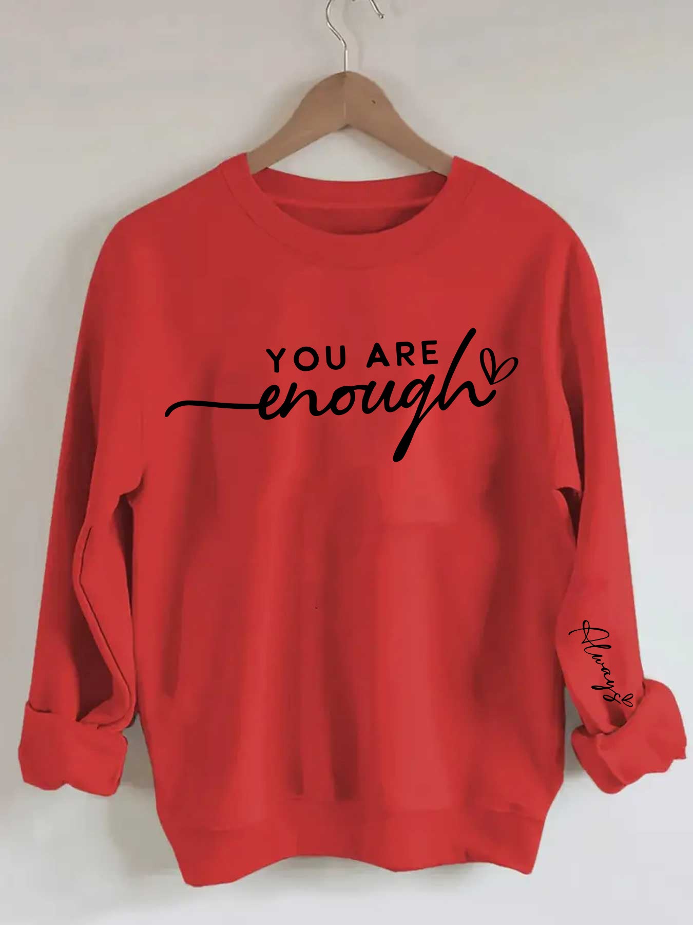 You Are Enough Graphic Print Sweatshirt Casual Pullover