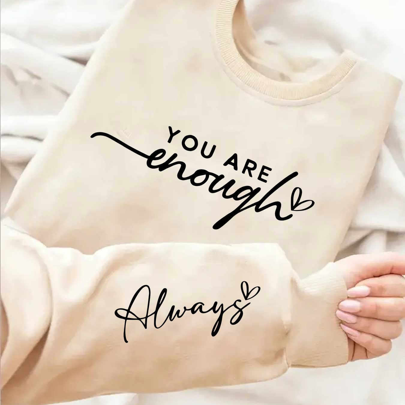 You Are Enough Graphic Print Sweatshirt Casual Pullover
