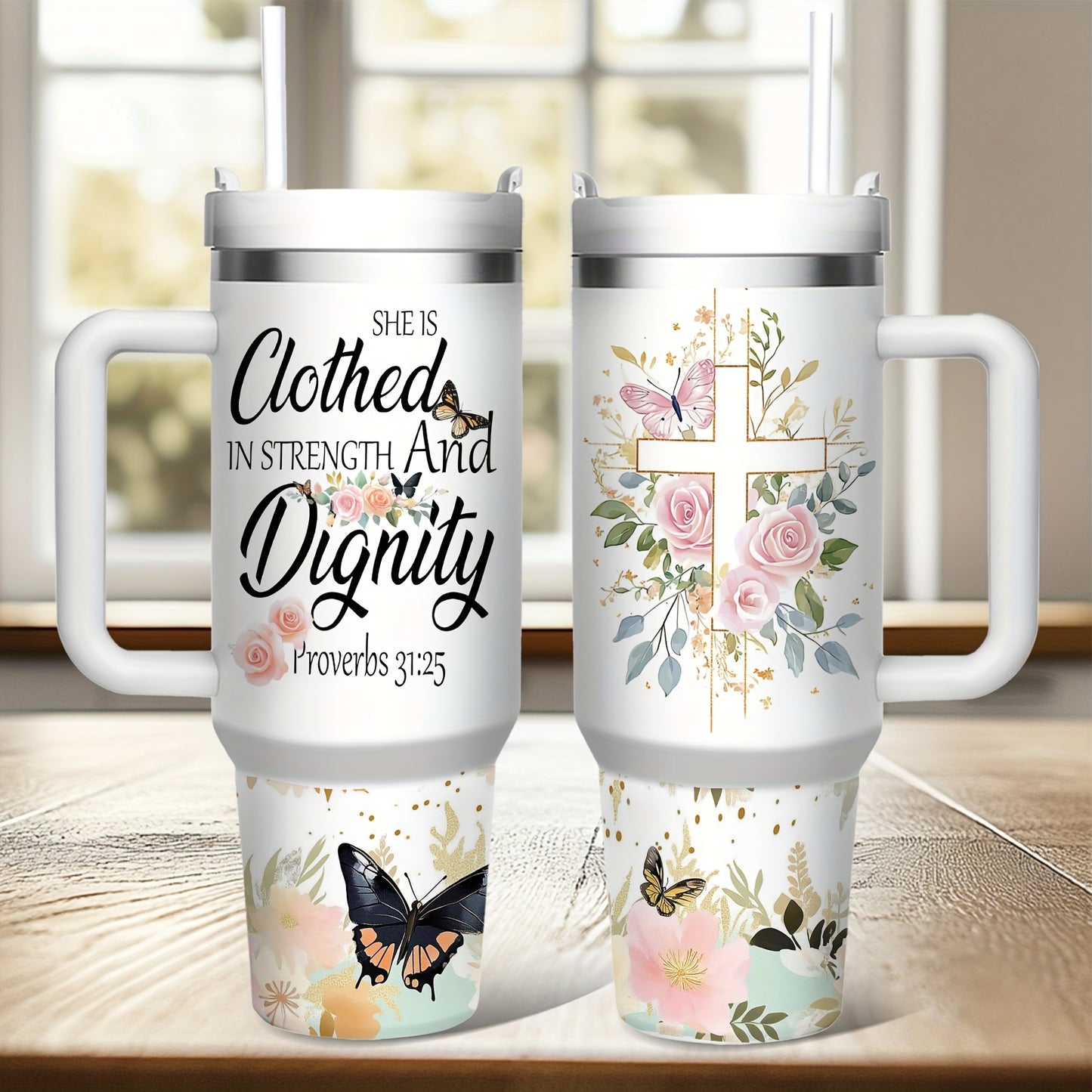 40oz Cup With Lid and Straw, "She Is Clothed In Strength And Dignity"