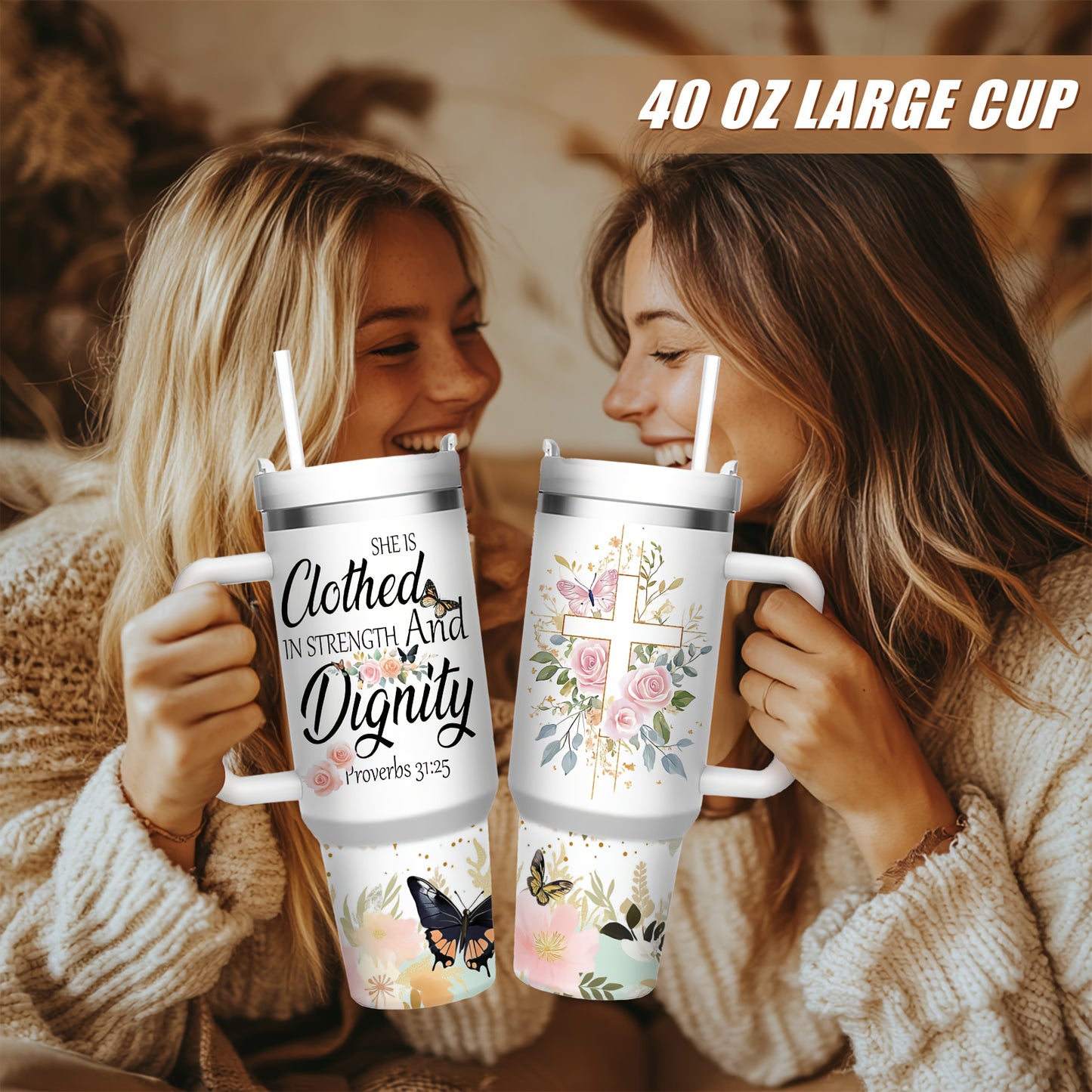 40oz Cup With Lid and Straw, "She Is Clothed In Strength And Dignity"