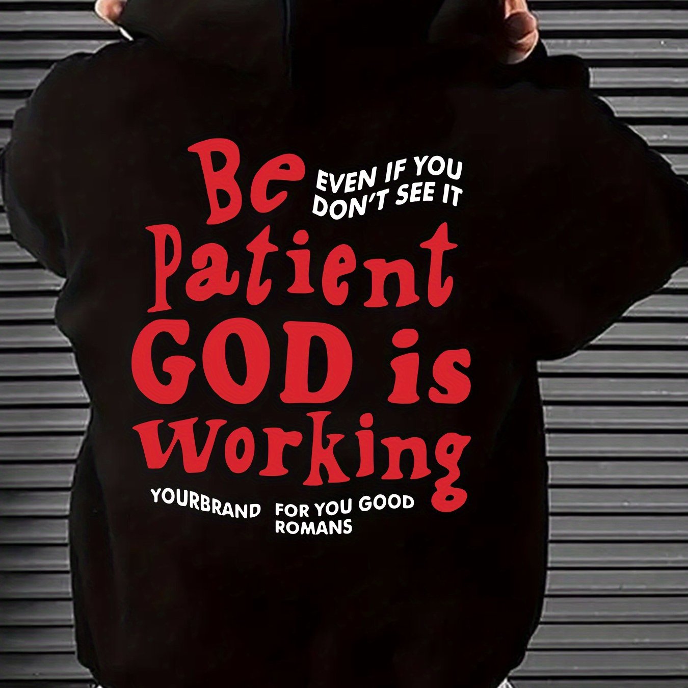 Mens Polyester Hoodie Be Patient God Is Working Pullover