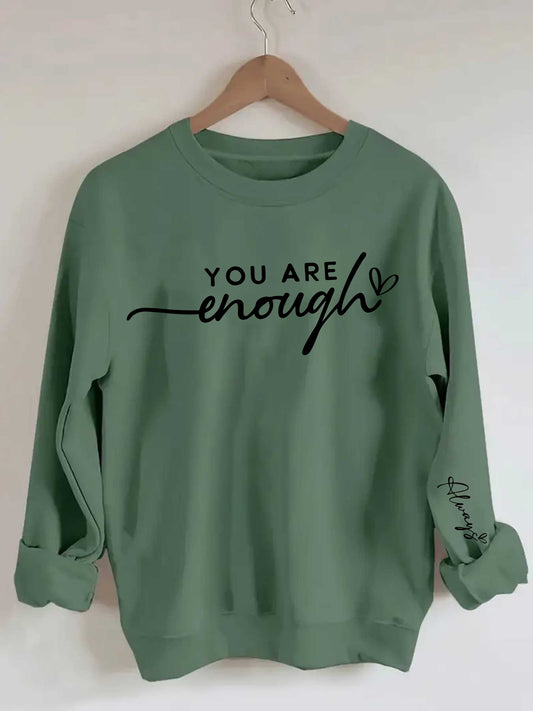 You Are Enough Graphic Print Sweatshirt Casual Pullover