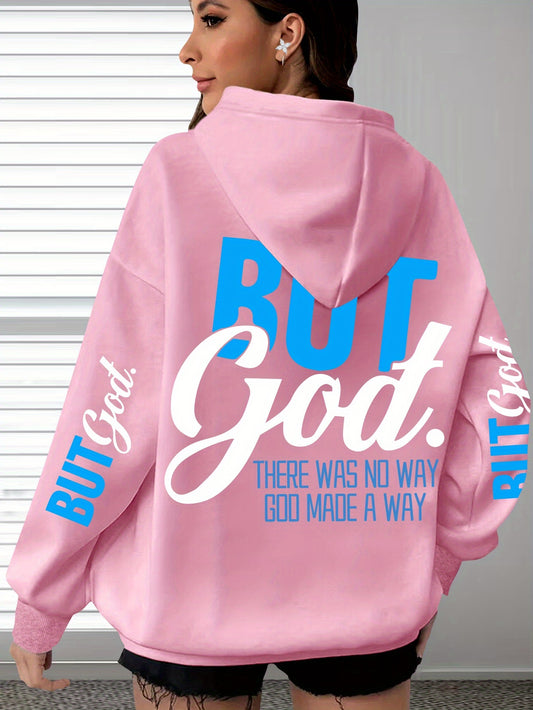 In His Divine Power But God Hooded Sweatshirt Everyday