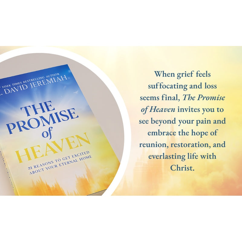 Promise Of Heaven: 31 Reasons To Embrace Eternal Home