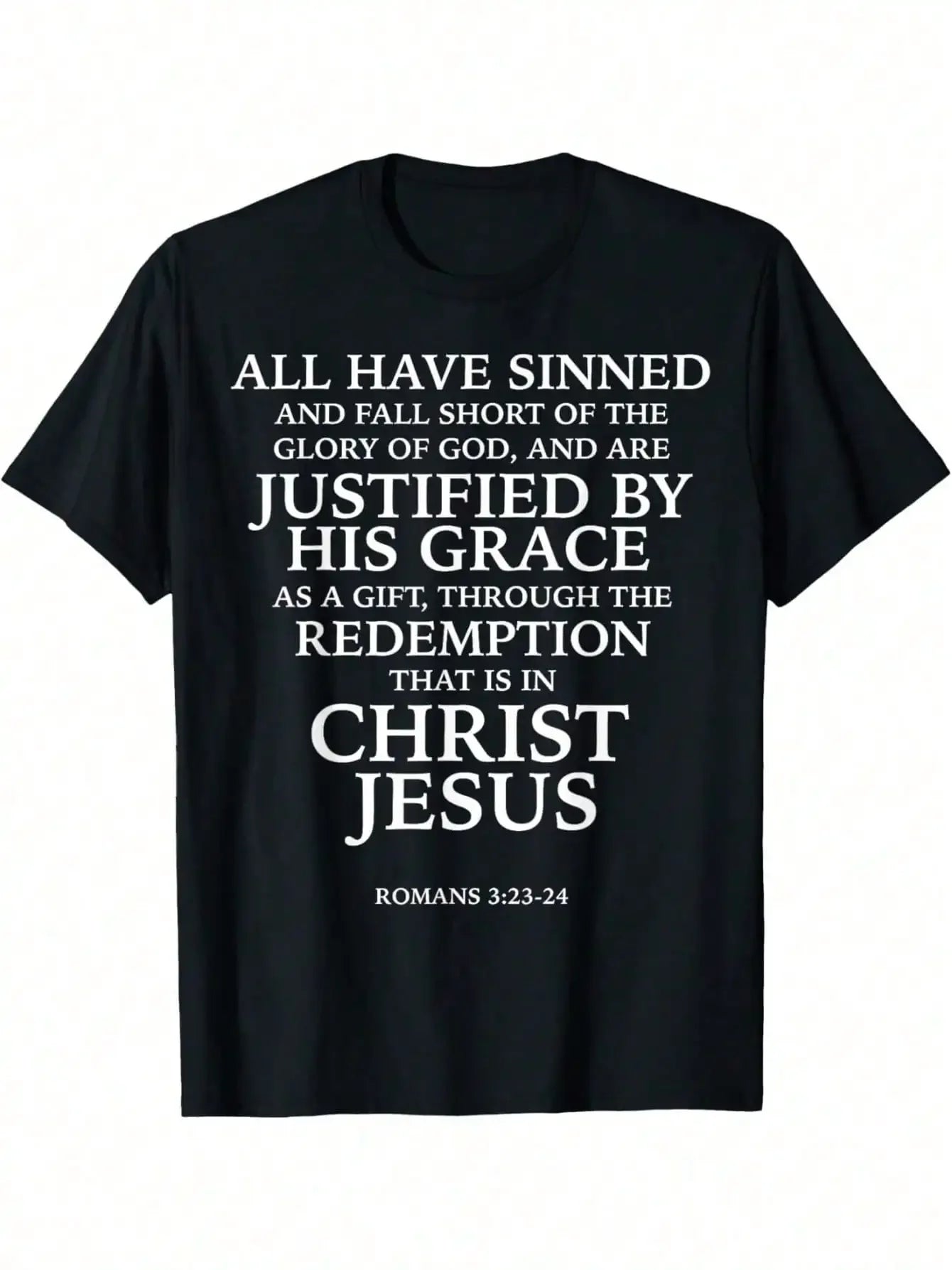All Have Sinned Bible Verse Romans 3 23 24 Scripture T Shirt Cotton Casual Everyday Tee